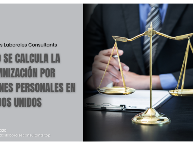 Cómo se calcula la indemnización por lesiones personales en Estados Unidos