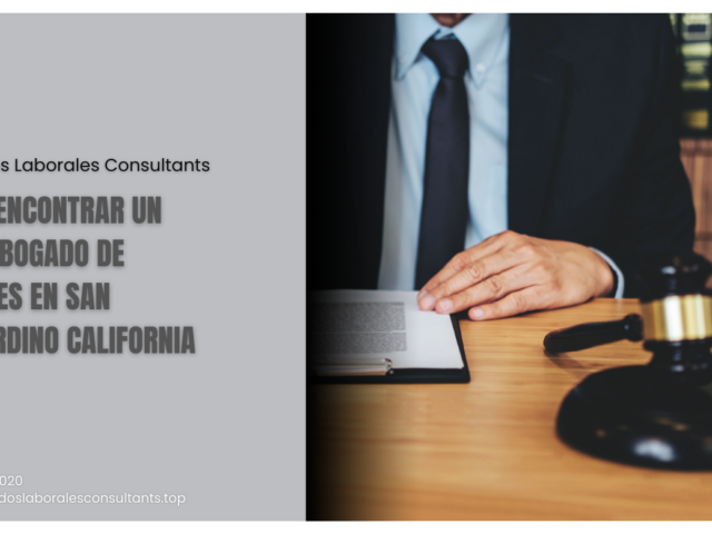Cómo encontrar un buen abogado de lesiones en San Bernardino California
