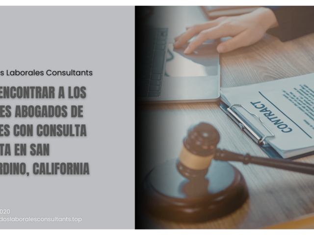 Cómo encontrar a los mejores abogados de lesiones con consulta gratuita en San Bernardino, California