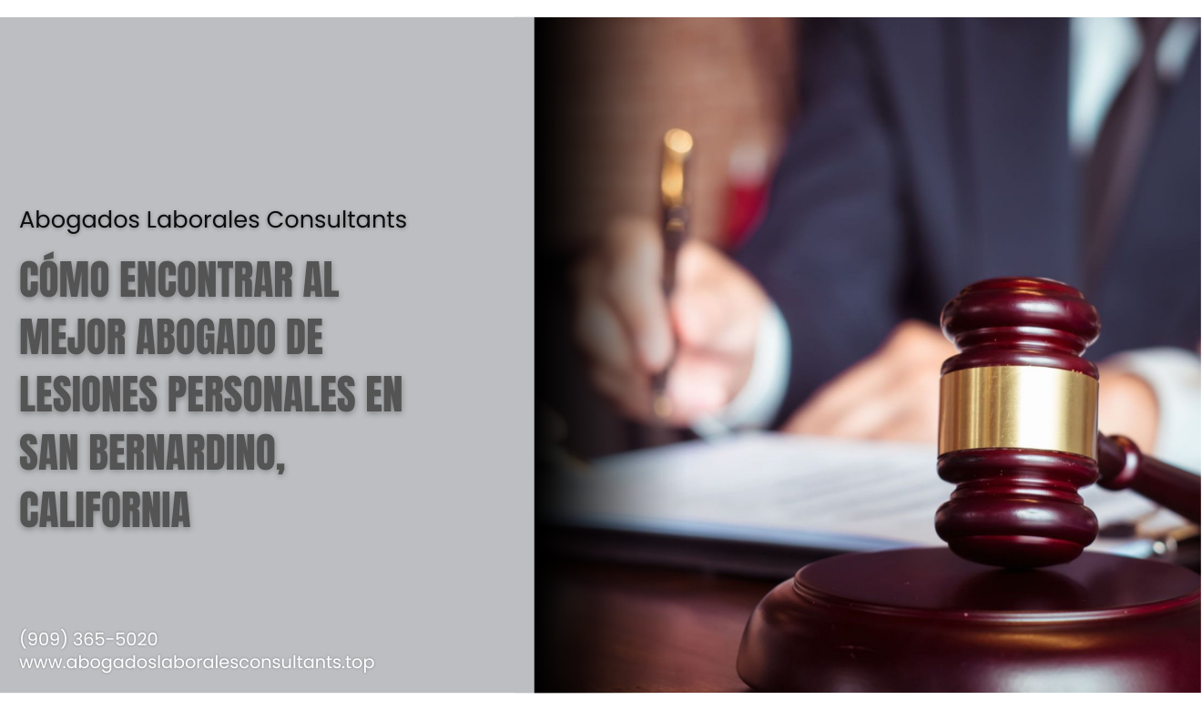 contratar abogado de lesiones rápido San Bernardino