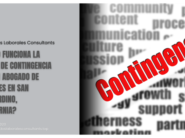 ¿Cómo funciona la tarifa de contingencia con un abogado de lesiones en San Bernardino, California?