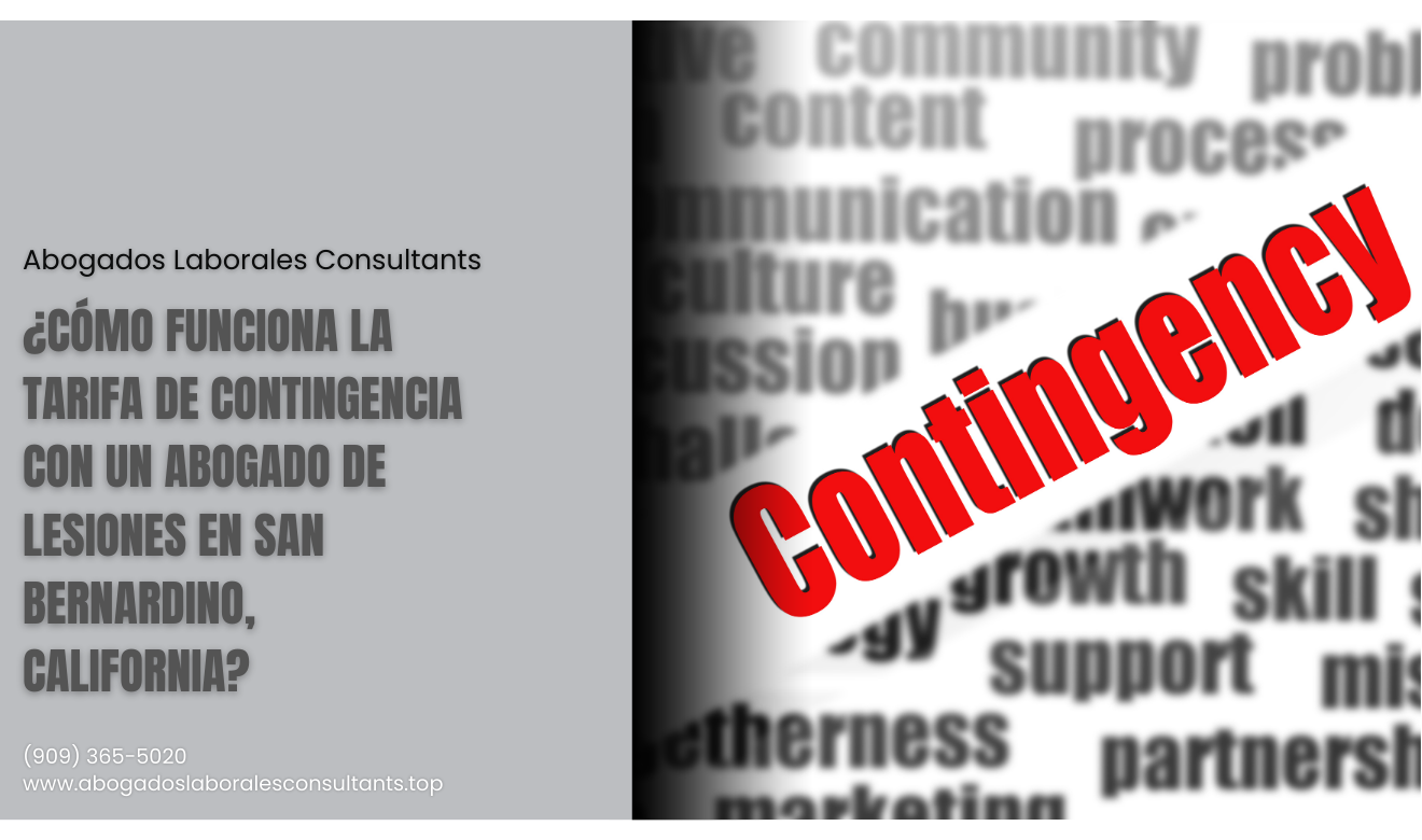 tarifa contingencia abogado lesiones San Bernardino