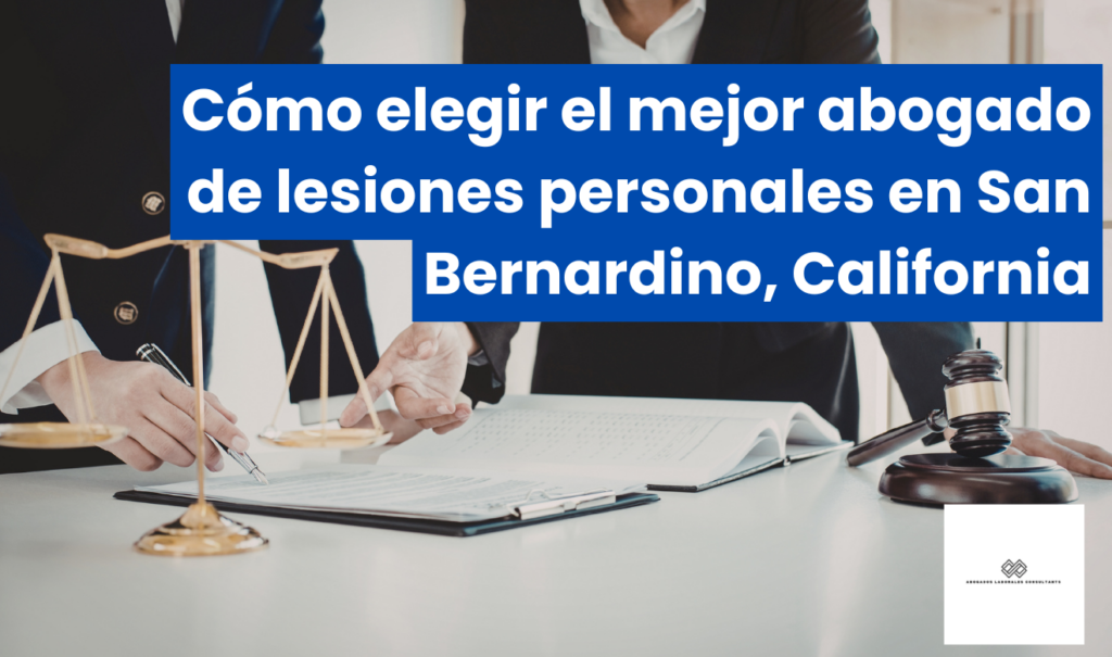 mejores abogados lesiones opiniones San Bernardino