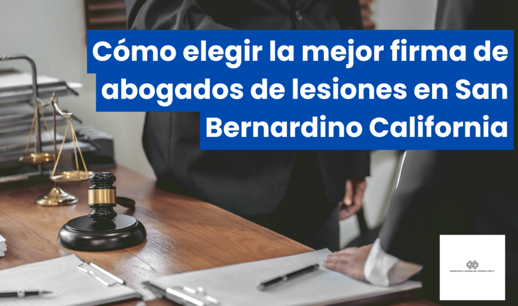 mejores firmas de abogado de lesiones San Bernardino