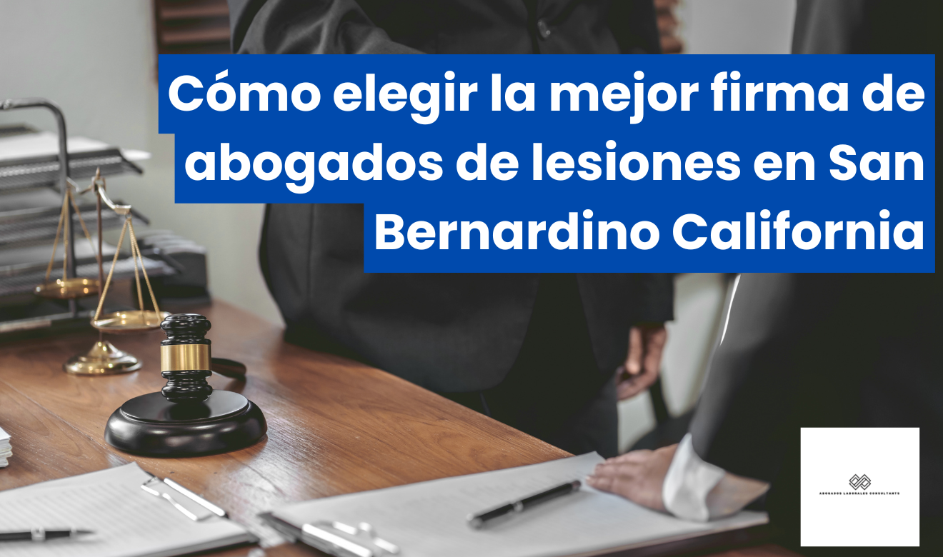 mejores firmas de abogado de lesiones San Bernardino