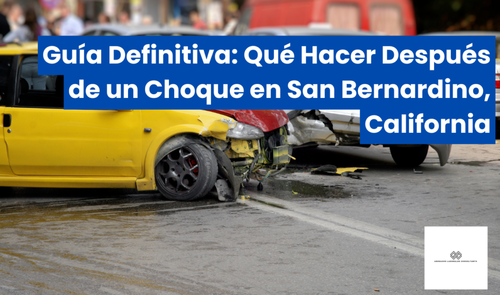 qué hacer después de un choque en San Bernardino