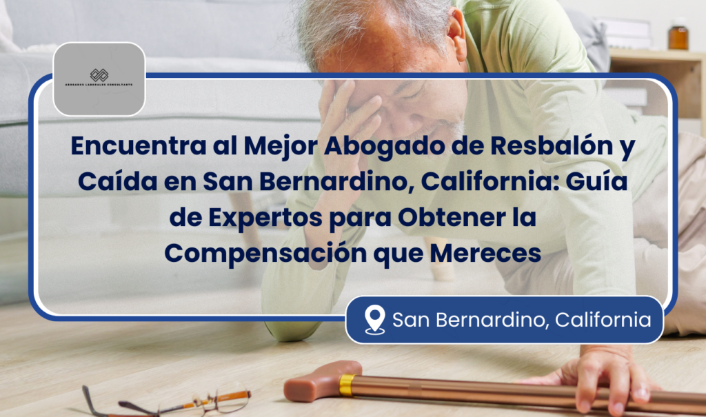 abogado de resbalón y caída en San Bernardino